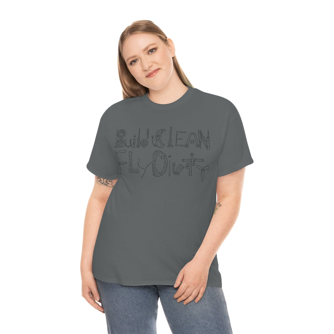 Build Clean Fly Dirty T-Shirt - Black Logo