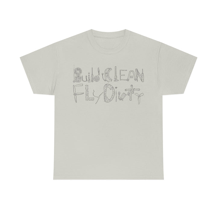 Build Clean Fly Dirty T-Shirt - Black Logo