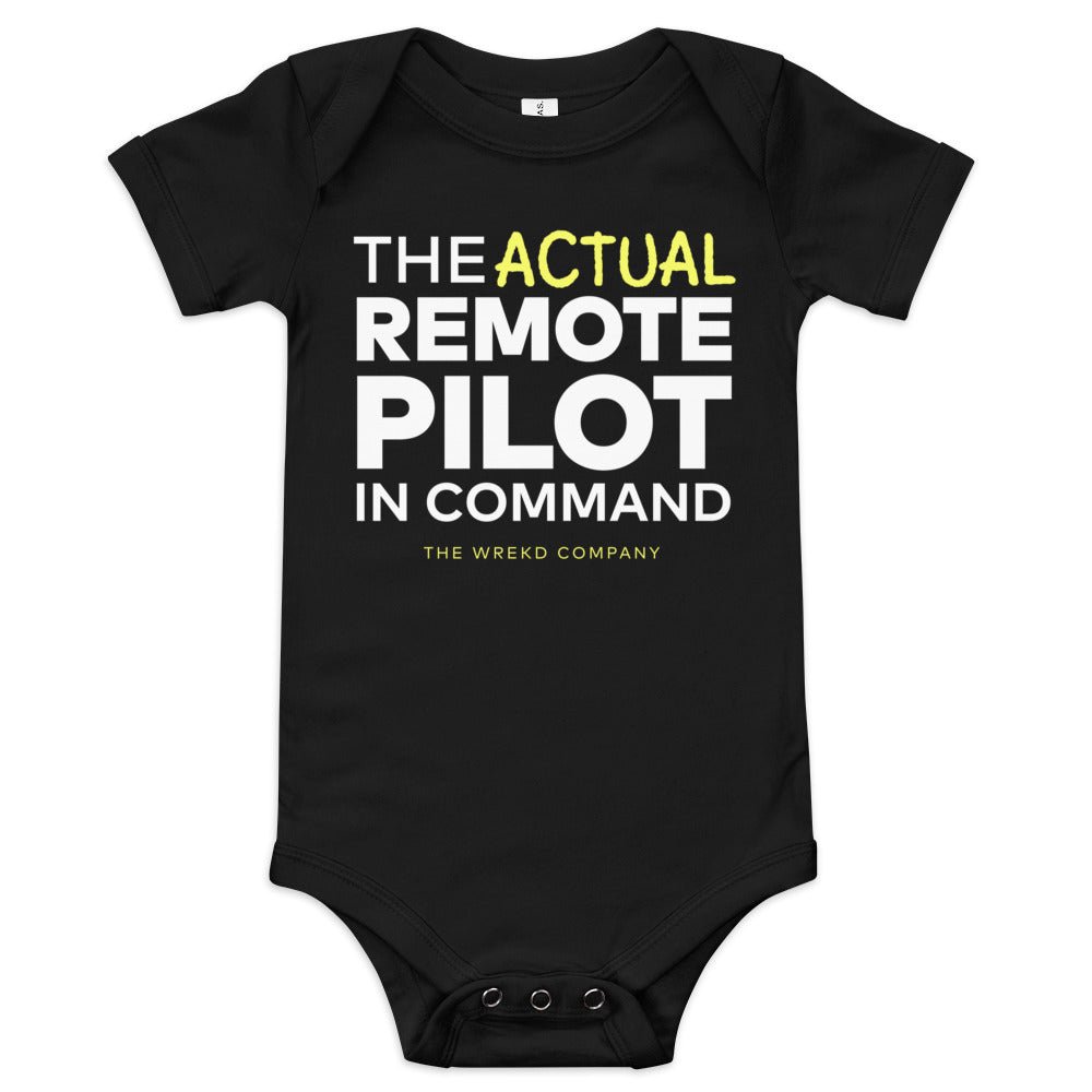 "The Actual Remote Pilot In Command" Onesie by WREKD Co. at WREKD Co.